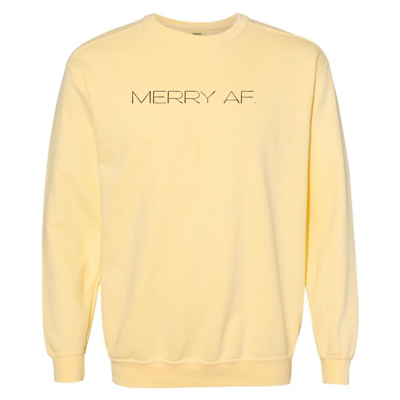 Merry AF Sweatshirt