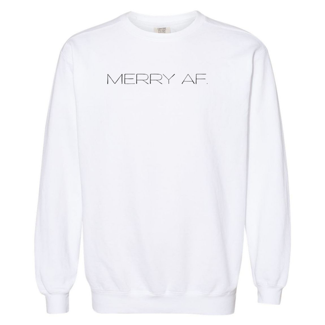 Merry AF Sweatshirt