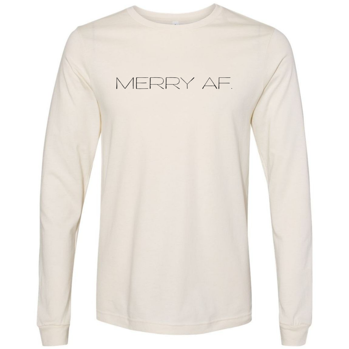 Merry AF Long Sleeve