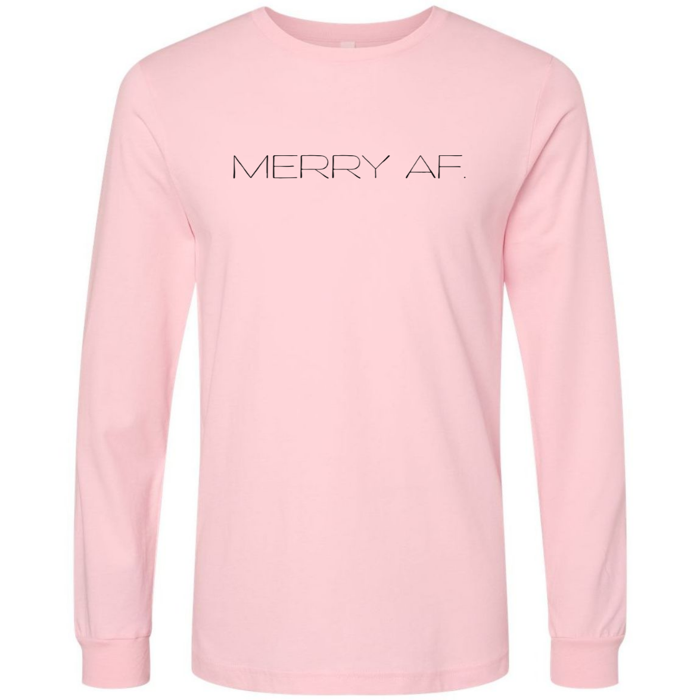 Merry AF Long Sleeve